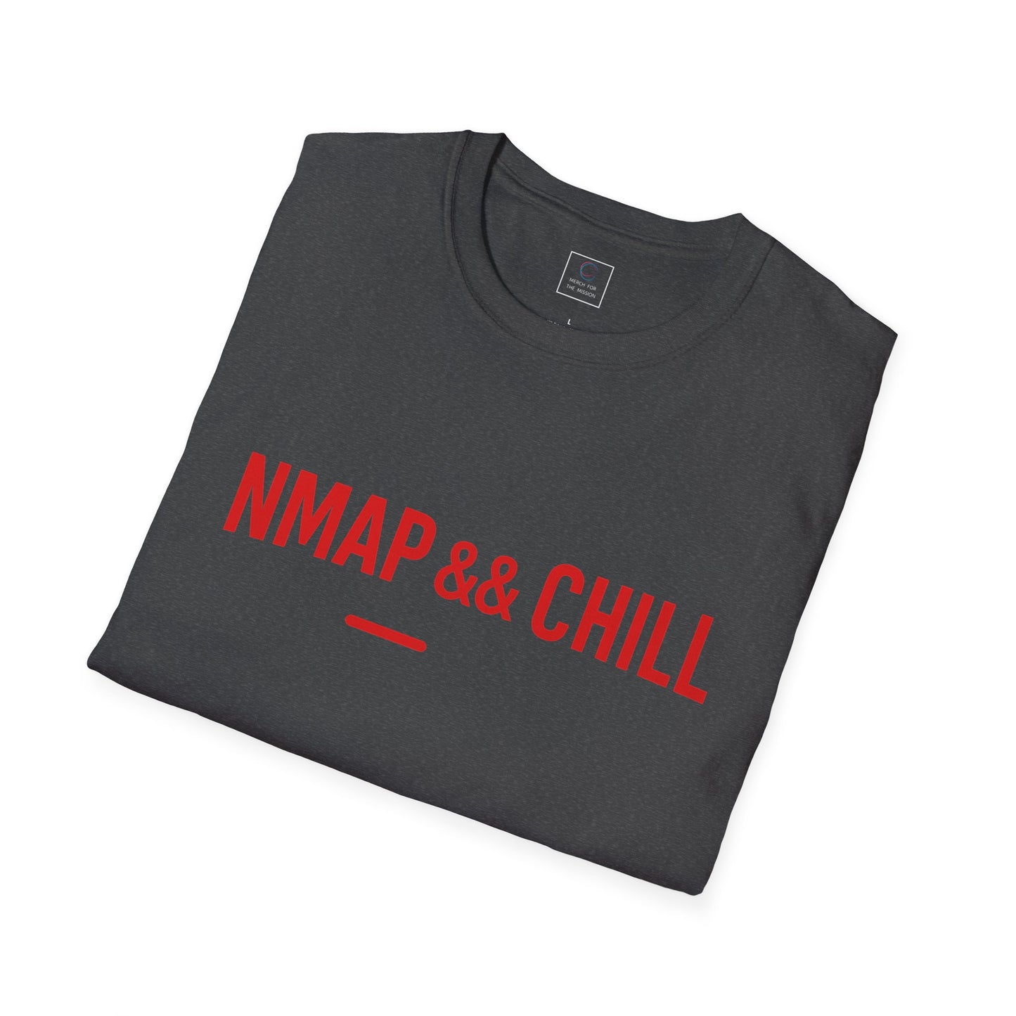 Nmap and Chill Straight Cut T-Shirt